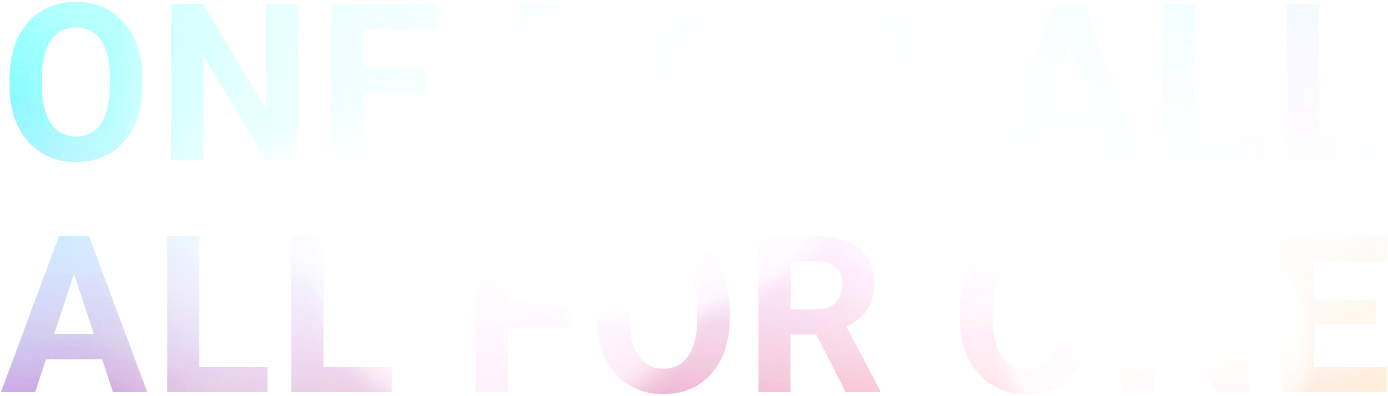ONE FOR ALL,ALL FOR ONE